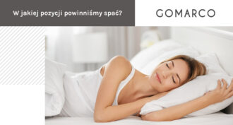W jakiej pozycji powinniśmy spać? - Gomarco