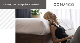 5 oznak, że czas wymienić materac – Gomarco