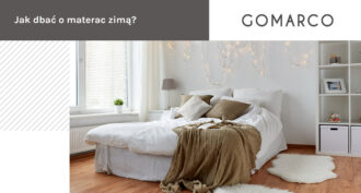 Jak dbać o materac zimą – Gomarco