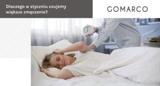 Dlaczego w styczniu czujemy większe zmęczenie – Gomarco